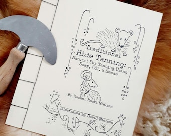 Pdf TRADITIONAL HIDE TANNING Zine Booklet, Natural Fur and Skin Brain Tanning Guide How To Book | digital download