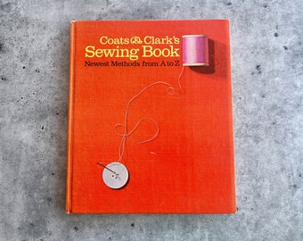 Coats and Clark's Sewing Book, 1967 Hardcover, Alterations Buttons Sewing How-to, Vintage Sewing Book,