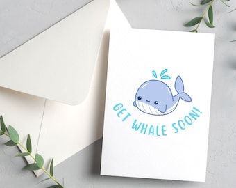 Get Whale Soon | 4.25x5.5" Greeting Card | Envelope Included | Blank Inside