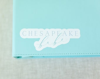 Chesapeake Babe | White Shiny Vinyl Sticker | Made in Maryland