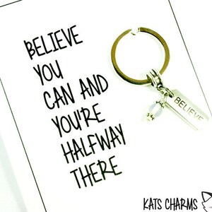 Geloven dat je kunt kaart.    Vriend kaart.  Motivatie kaart.  Inspiratie sleutelhanger kaart.  KEY034