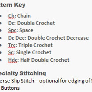 May include: A crochet pattern key with abbreviations for stitches like chain, double crochet, space, and single crochet. It also mentions specialty stitching like reverse slip stitch, which is optional for edging.