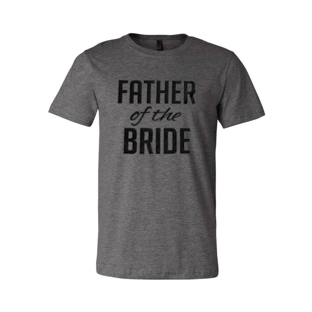 Father of the Bride Tee Best Man Gift Dad Gift Bachelor - Etsy