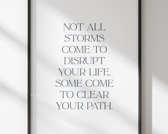 Not All Storms herunterladbare druckbare Wandkunst, Boho trendiges ästhetisches, inspirierendes und motivierendes Poster, Haus- und Bürodekorgeschenk
