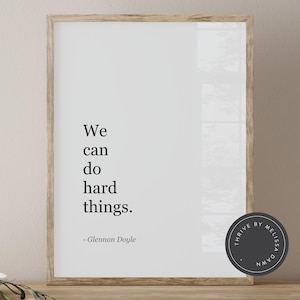 Impression de citation We Can Do Hard Things - art mural minimaliste Glennon Doyle (téléchargement numérique)