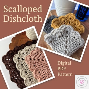 May include: A digital PDF pattern for crocheting a scalloped dishcloth. The pattern includes instructions for making a dishcloth in four different colors: brown, beige, pink, and gray. The pattern is available for download from the website "A Few Little Bumps".