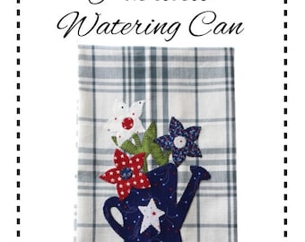 Patriotic Watering Can Applique. Kitchen Towel, 4th of July Towel, PDF Pattern