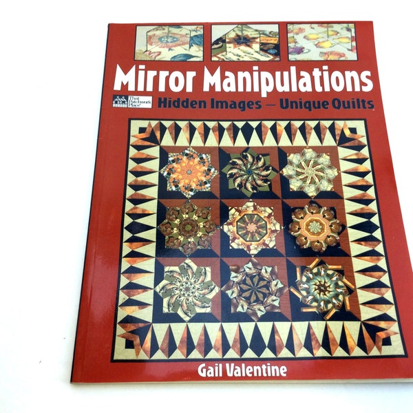 Mirror Manipulations, Kaleidoscope Quilt, Quilt Book, Quilt Pattern, Quilt Template, Hidden Images, Unique Quilts, Patchwork Place