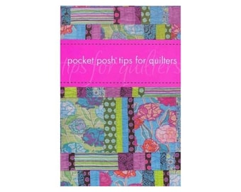 Pocket Posh Quilting Tips Book: Sewing Hacks & Machine Maintenance