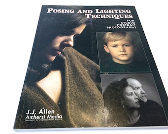 Posing and Lighting Techniques, Photography Book, Portrait Photos, Studio Photography, Photo Lighting, J.J. Allen, Professional Photos, Art