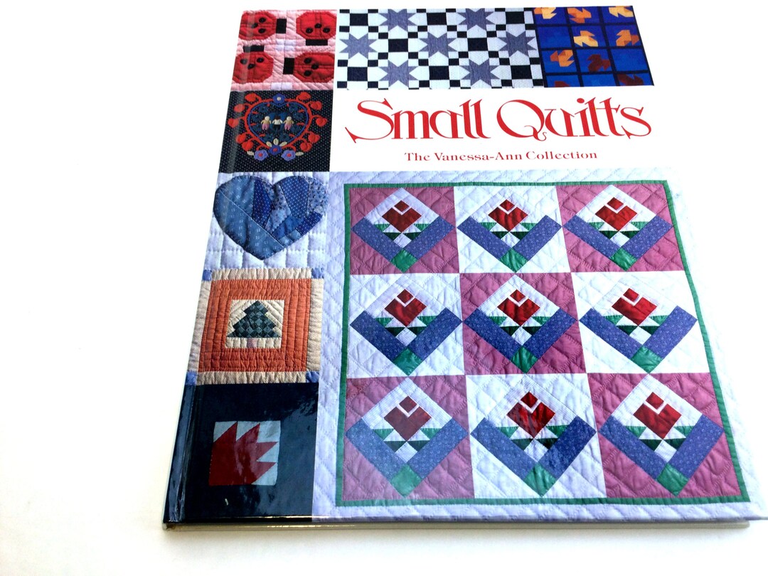Small Quilts, Quilt Book, Quilt Pattern, Miniature Patchwork, Mini ...