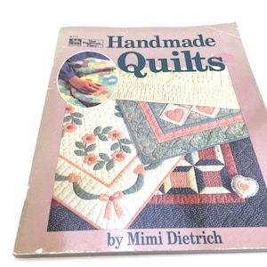 Handmade Quilts by Mimi Dietrich: Patchwork & Applique Patterns Book