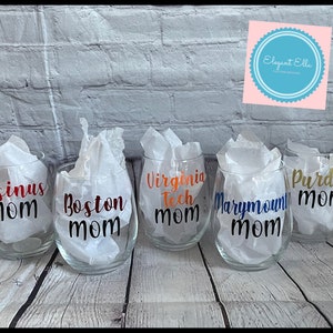 College MOM wine glasses, mom wine glass