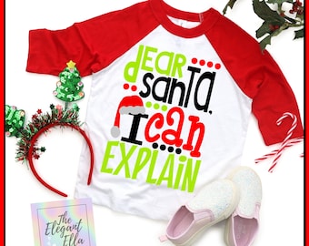 Dear Santa, I Can Explain T-Shirt, Custom Short-sleeve Clothing, Kids Christmas Shirt, Funny Holiday Shirt,Personalized Handmade Graphic Tee