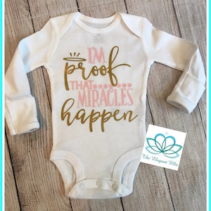 I'm proof miracles happen, Miracle Baby bodysuit, preemie baby girl outfit