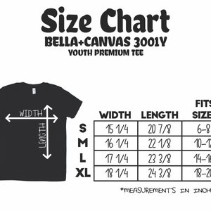 May include: Size chart for Bella + Canvas 3001Y youth premium tee, showing width and length measurements in inches for sizes S, M, L, and XL. The chart also indicates the corresponding age range for each size.