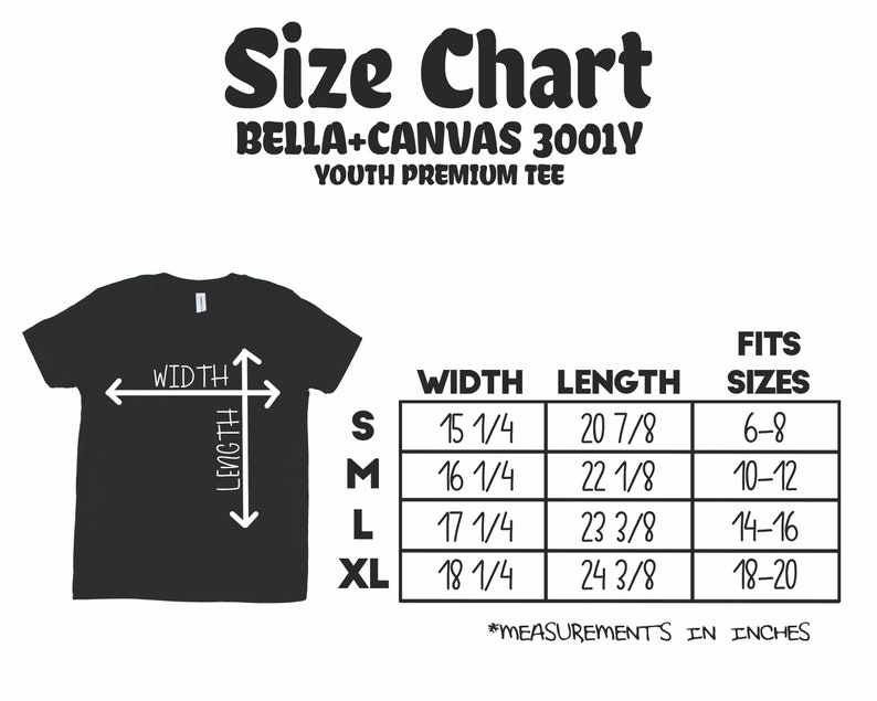 May include: Size chart for Bella + Canvas 3001Y youth premium tee, showing width and length measurements in inches for sizes S, M, L, and XL. The chart also indicates the corresponding age range for each size.