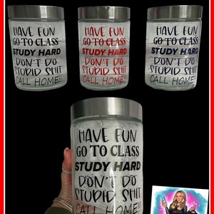 Grappige collegepot, pot van 40 oz voor student, ga naar de les, studeer hard, doe geen domme strontpot, perfect cadeau voor studenten!