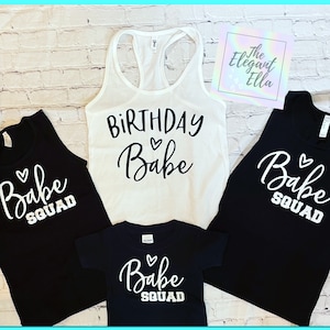 Birthday Babe tank top, Babe squad birthday shirts