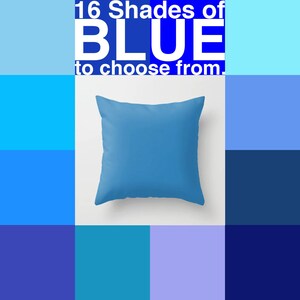 Blue Pillow Cover, Blue Throw Pillow, Blue Cushion, Blue Bedroom, Blue Home Decor, Blue Decorative Pillow, Square, Sham, custom color, 16x16