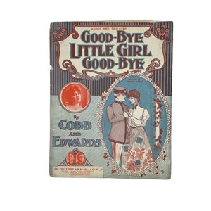 Vintage 1904 Sheet Music, Good-Bye Little Girl Good-Bye, Blue and Orange, Courting Couple, Musical Notation, March and Two Step, Piano Music