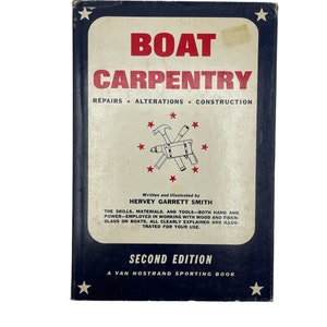 Vintage 1960s Book, Boat Carpentry, Hervey Garrett Smith,  Second Edition, How to Book, HC DJ, Wood Boat Building