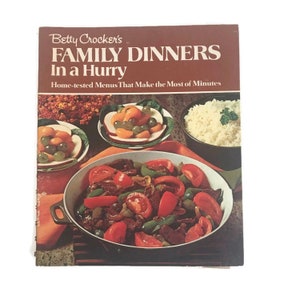 Vintage 1970s Cookbook, Betty Crocker&#39;s, Family Dinners In a Hurry Cookbook,  First Printing, Spiral Cook Book, Hardcover, Cookbook Series