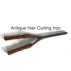 Antique Hair Curling Iron: Wood Handle Vintage Hair Styling Tool