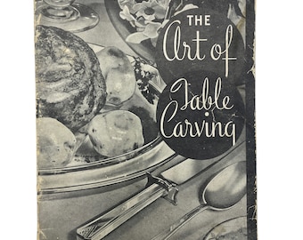 Vintage 1930s Product Cookbook, The Art of Table Carving, 1934 Carborundum Company, How To Carve Meat Booklet, Pamphlet