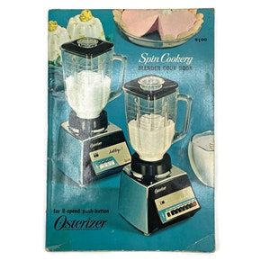 Vintage 1960s Product Cookbook, Osterizer Spin Cookery, Blender Cook Book, 1968, Vintage Kitchen Appliances, Recipe Book, Product Manual