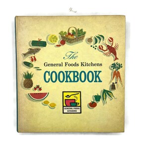 Vintage Cookbook General Foods Kitchens Cookbook, 1959 First Printing, Hardcover Cook Book, Recipe Book, 1950s Vintage Kitchen, Collectible
