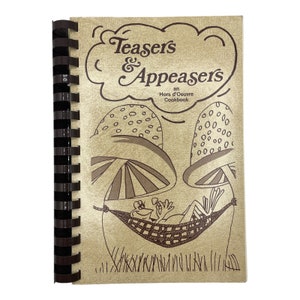 Vintage 1980 Cookbook, Teasers and Appeasers, Hors d&#39;Oeuvre Cookbook, Spiral Softcover Cook Book, Appetizer Recipe Book