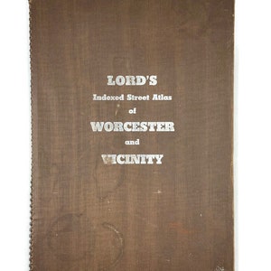 Antique Book, Lord&#39;s Indexed Street Atlas, Worcester Massachusetts and Vicinity, Old City Maps, Harry D. Lord, Map Book, Vintage Street Maps