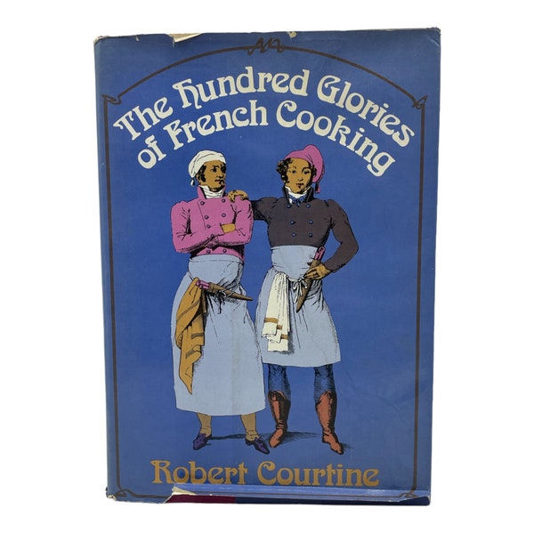 Vintage 1970s Cookbook, The Hundred Glories of French Cooking, Robert Courtine, French Cuisine, HC DJ, Recipes from France