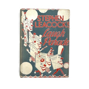 Vintage Comedy Book, Laugh Parade, Stephen Leacock, Anthology of Wit and Humor, 1944 Printing, HC DJ, Comic Comedian, Satire, Funny Stories