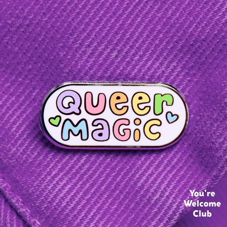 Queer Magic Enamel pin You're Welcome Club image 3