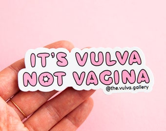 Sticker • It's Vulva Not Vagina • The Vulva Gallery