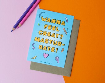 Postcard • Wanna Feel Great? Masturbate! • You're Welcome Club