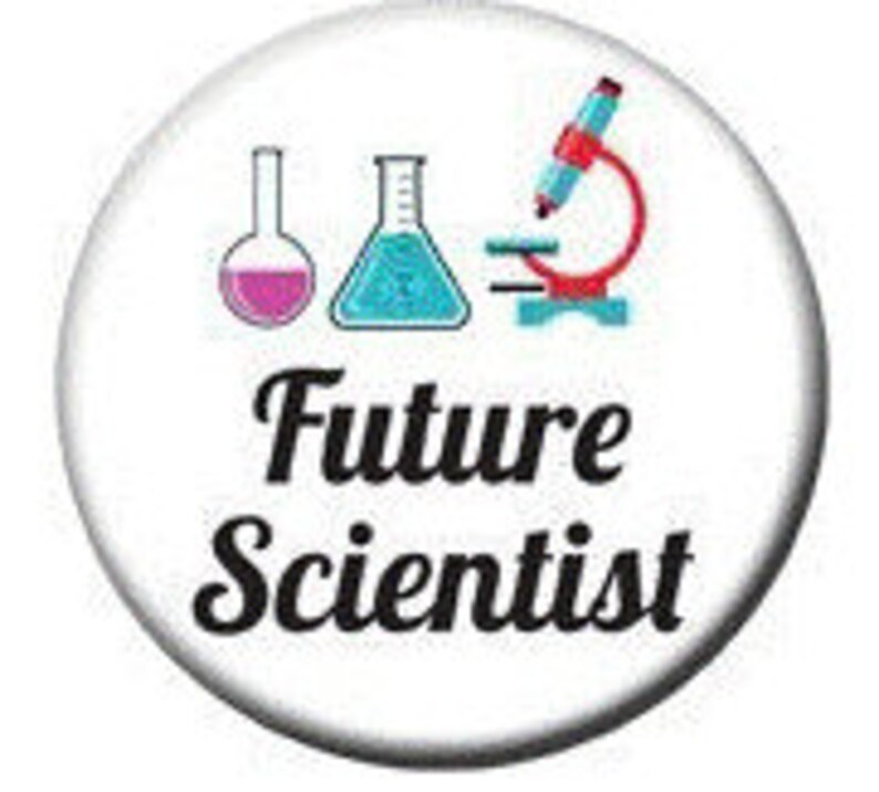 May include: A white button with a pink and blue beaker, a red microscope with a pencil, and the text "Future Scientist".