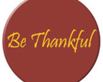Be Thankful Button