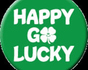 Happy Go Lucky (St Patrick's Day) Button