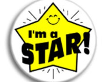 I'm a Star 2 1/2" pin back button