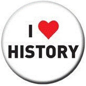May include: A white button with a red heart and the text "I ♥ HISTORY" in black.