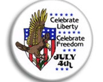 Celebra la libertad Celebra la libertad 4 de julio Botón