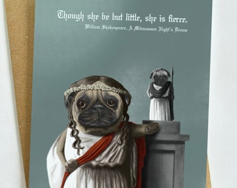 SHAKESPEAREAN PUG A6 Blank Greeting Card, A Midsummer Night’s Dream, William Shakespeare Quotes