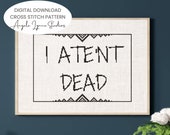 Cross Stitch Pattern - I Ate'nt Dead - Granny Weatherwax - Discworld