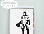 Cross Stitch Pattern - This is the way - The mandalorian - Star Wars