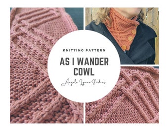 Knitting Pattern - As I Wander - Cowl