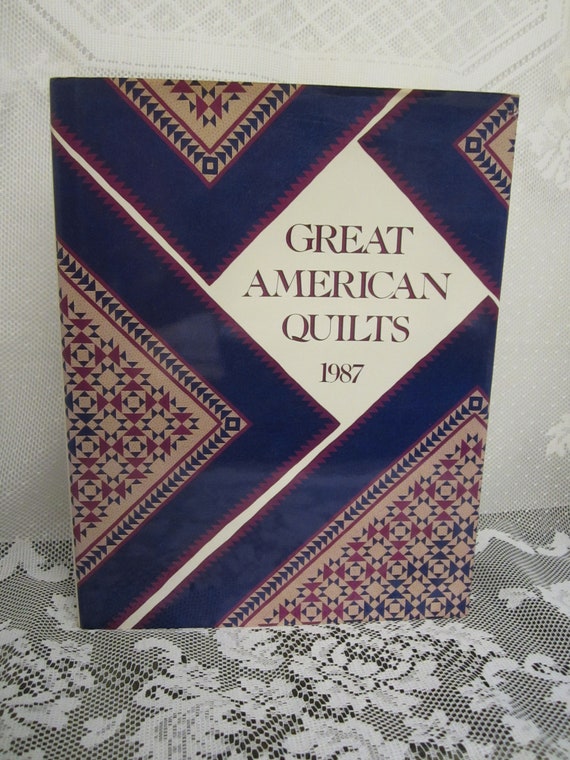 Great American Quilts 1987 book edited by Sandra J. Etsy
