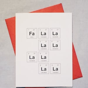 Geeky Weihnachtskarte Chemie Periodensystem der Elemente Deck die Hallen ""Fa La La..."" / Frohe Weihnachten / Wissenschaft Feiertagskarte."